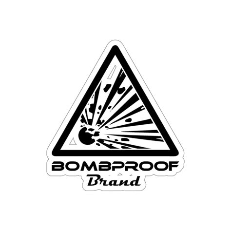 bombproof brand|bombproof adjective.